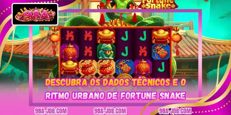 Descubra os dados técnicos e o ritmo urbano de Fortune Snake