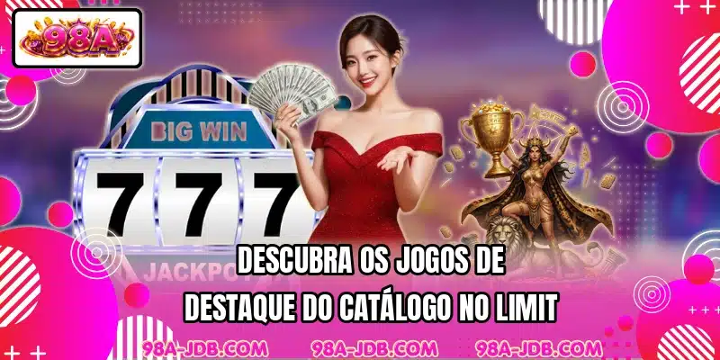 Descubra os jogos de destaque do catálogo No Limit