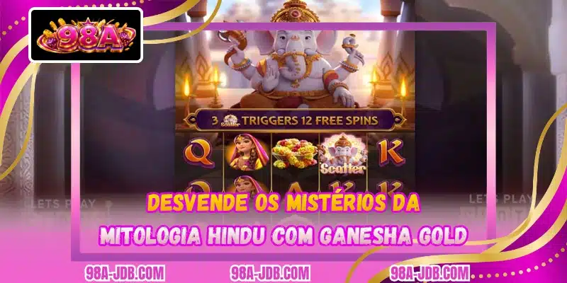Desvende os mistérios da mitologia hindu com Ganesha Gold