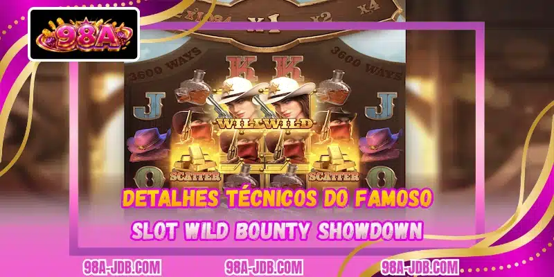 Detalhes técnicos do famoso slot Wild Bounty Showdown