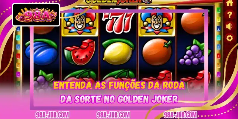 Entenda as funções da roda da sorte no Golden Joker
