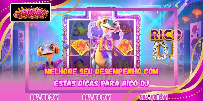 Melhore seu desempenho com estas dicas para Rico Dj